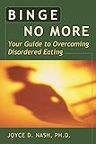 Image de Binge No More: Your Guide to Overcoming Disordered Eating with Other