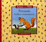 Cover zum Buch Anton und Tilli: Freunde halten zusammen