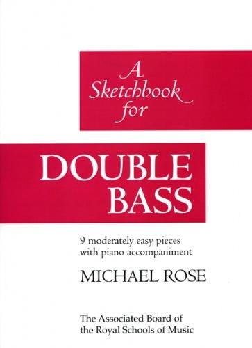 Rose: A Sketchbook for Double Bass