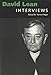 [David Lean: Interviews] (By: Steven Organ) [published: July, 2009] by Steven Organ
