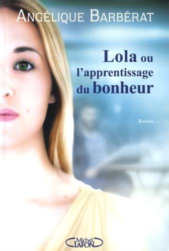 couverture de : Lola ou L'apprentissage du bonheur