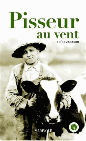 Pisseur au vent : Roman des terroirs de France
