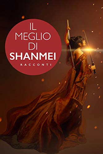 Shanmei - Il meglio di Shanmei (2019)
