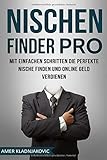 Nischen Finder PRO: Mit einfachen Schritten die perfekte Nische finden und online Geld verdienen by 