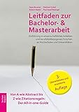 Leitfaden zur Bachelor- und Masterarbeit: Einführung in wissenschaftliches Arbeiten und berufsfeldbezogenes Forschen an Hochschulen und Universitäten by Hans Brunner, Dietmar Knitel
