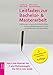 Leitfaden zur Bachelor- und Masterarbeit: Einführung in wissenschaftliches Arbeiten und berufsfeldbezogenes Forschen an Hochschulen und Universitäten by Hans Brunner, Dietmar Knitel