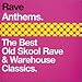 Produktbild Rave Anthems:Best Old Skool Ra