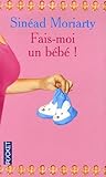 Fais-moi un bébé !