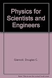 Physics for Scientists and Engineers Physics for Scientists and Engineers