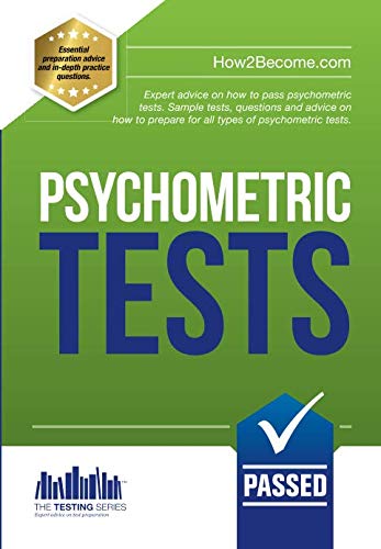 How to Pass Psychometric Tests: The Complete Comprehensive Workbook Containing Over 340 Pages of Sample Questions and Answers to Passing Aptitude and ... passing aptitude tests (The Testing Series)
