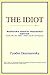 The Idiot (Webster's French Thesaurus Edition) - ICON Reference