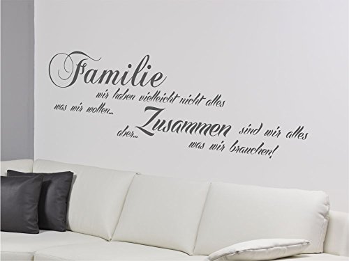 Wandtattoo Familie wir haben nicht alles was wir wollen Sprüche M2032 dunkelgrau 180cm x 58cm - 2