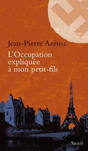couverture de : L'Occupation expliqu&eacute;e &agrave; mon petit-fils