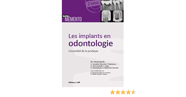 Amazon Fr Les Implants En Odontologie L Essentiel De La Pratique Davarpanah M Szmukler Moncler S Demurashvili G Sater Sarah Davarpanah K Belinchon Sanchez A Livres
