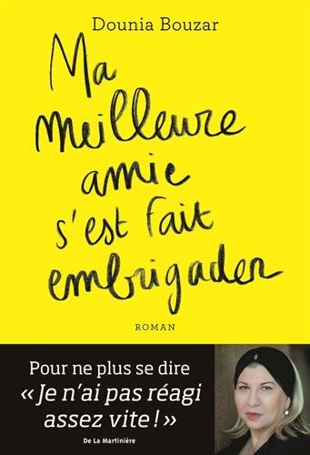 Ma meilleure amie s'est fait embrigader gratuit