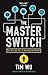 The Master Switch: The Rise and Fall of Information Empires (English Edition) by Tim Wu