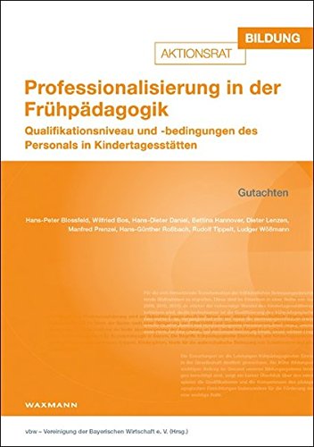 Professionalisierung in der Frühpädagogik: Qualifikationsniveau und -bedingungen des Personals in Kindertagesstätten. Gutachten