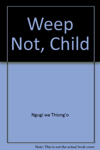 Weep Not, Child