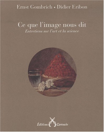 Download Ce que l'image nous dit : Entretiens sur l'art et la science Download Ce que l'image nous dit : Entretiens sur l'art et la science