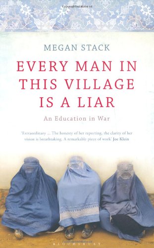 Download Every Man in This Village is a Liar: An Education in War Download Every Man in This Village is a Liar: An Education in War
