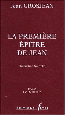 La première épitre de Jean gratuit La première épitre de Jean gratuit