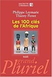 Image de Les 100 clés de l'Afrique