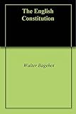 Image de The English Constitution (English Edition)