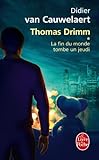 La fin du monde tombe un jeudi (Thomas Drimm tome 1)