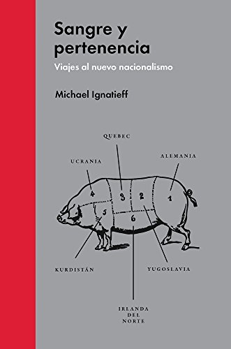 Download Sangre Y Pertenencia. Viajes Al Nuevo Nacionalismo (Politica (hombre De Tres)) Download Sangre Y Pertenencia. Viajes Al Nuevo Nacionalismo (Politica (hombre De Tres))