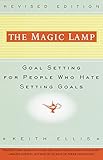 The Magic Lamp: Goal Setting for People Who Hate Setting Goals (English Edition) by