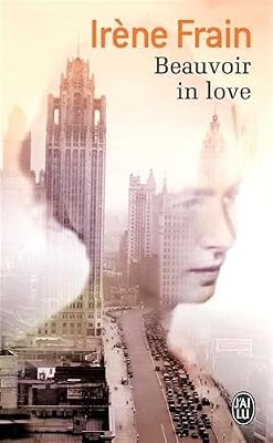 Irène Frain Beauvoir In Love