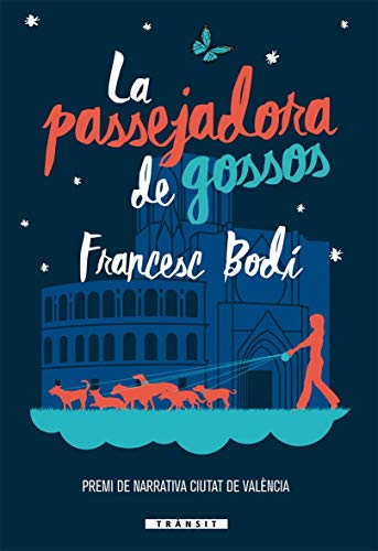 La Passejadora De Gossos: 12 (Trànsit)