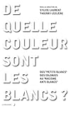 Image de De quelle couleur sont les Blancs ?