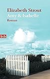 'Amy & Isabelle: Roman' von Elizabeth Strout