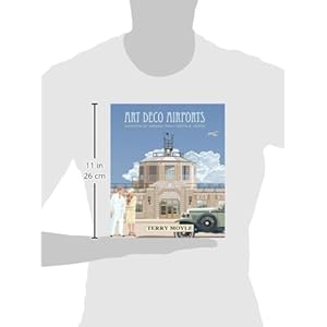 Art Deco Airports: Airports of Dreams from 1920s & 1930s