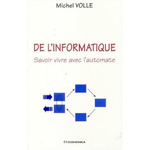 De l'Informatique : Savoir vivre avec l'automate Livre en Ligne De l'Informatique : Savoir vivre avec l'automate Livre en Ligne - Telecharger Ebook
