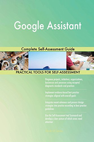 Preisvergleich Produktbild Google Assistant: Complete Self-Assessment Guide