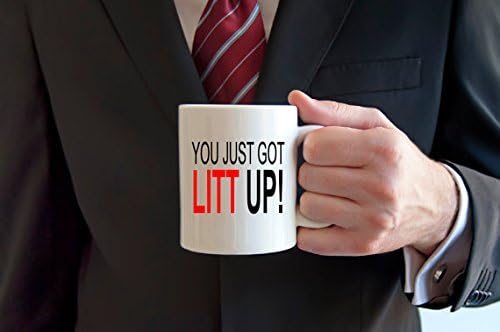 You Just Got LITT UP | Suits TV Show | Message Mugs | 11 oz.