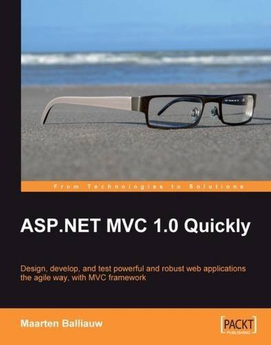 ASP.NET MVC 1.0 Quickly by Maarten Balliauw (2009-03-16)