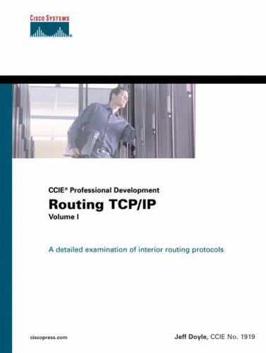 Download 1: Routing TCP/IP Volume I (CCIE Professional Development): Authorized CCIE Preparation: v. 1