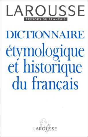 couverture de : Dictionnaire &eacute;tymologique et historique du fran&ccedil;ais