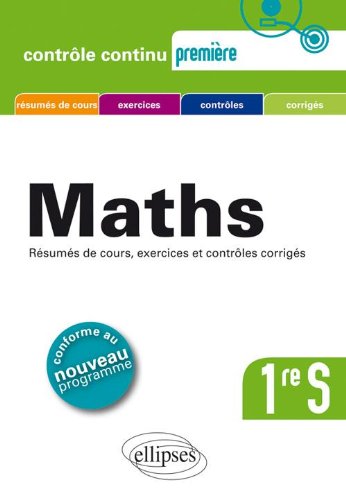 Download Mathématiques Première S Conforme au Nouveau Programme 2011 Download Mathématiques Première S Conforme au Nouveau Programme 2011