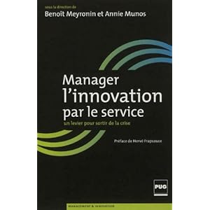 Manager l'innovation par le service : Un levier pour sortir de la crise