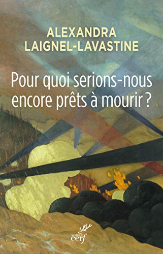 Pour quoi serions-nous encore prêts à mourir ? (ACTUALITE) Pour quoi serions-nous encore prêts à mourir ? (ACTUALITE)