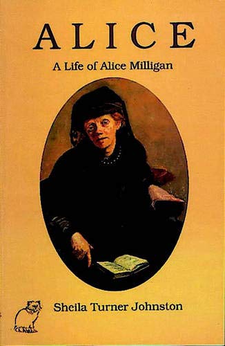Alice: Life of Alice Milligan