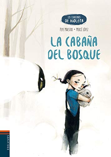 La cabaña del bosque: 2 (Los cuadernos de Violeta)