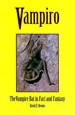 Vampiro: The Vampire Bat in Fact and Fantasy livre