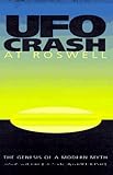 Ufo Crash at Roswell: The Genesis of a Modern Myth by 