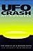 Ufo Crash at Roswell: The Genesis of a Modern Myth by 