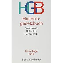 Handelsgesetzbuch HGB: mit Seehandelsrecht, mit Wechselgesetz und Scheckgesetz und Publizitätsgesetz